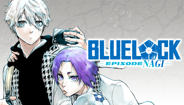 BLUE LOCK -EPISODE NAGI-
