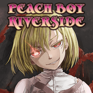 Peach Boy Riverside