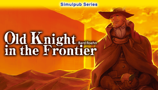 Old Knight in the Frontier - Bard Roehn