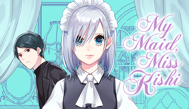 My Maid, Miss Kishi