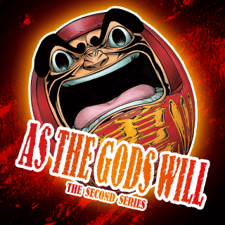 As the Gods Will The Second Series