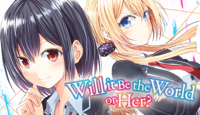 Will It Be the World or Her?