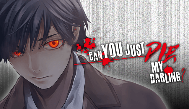 Can You Just Die, My Darling?