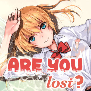 ARE YOU lost？