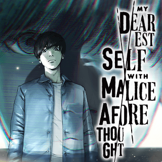 My Dearest Self With Malice Aforethought