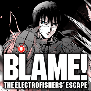 BLAME! The Electrofishers' Escape