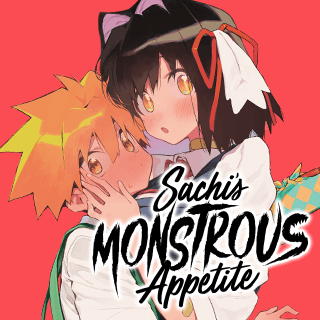 Sachi’s Monstrous Appetite