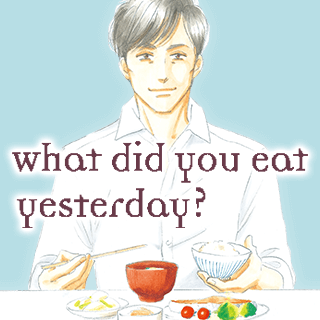 What Did You Eat Yesterday?