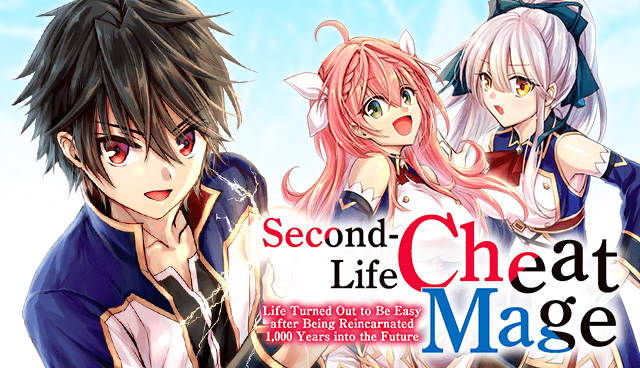 Second-Life Cheat Mage: Life Turned Out to Be Easy after Being Reincarnated 1,000 Years into the Future