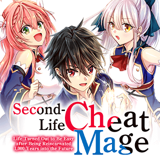 Second-Life Cheat Mage: Life Turned Out to Be Easy after Being Reincarnated 1,000 Years into the Future