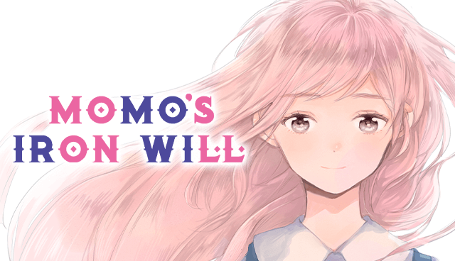 Momo’s Iron Will