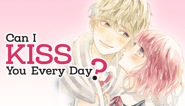 Can I Kiss You Every Day?
