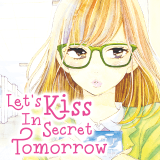 Let's Kiss in Secret Tomorrow