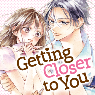 Getting Closer to You