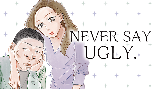 Never Say Ugly