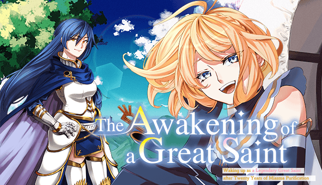 The Awakening of a Great Saint: Waking up as a Legendary Great Saint after Twenty Years of Miasma Purification