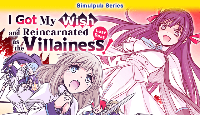 I Got My Wish and Reincarnated as the Villainess (Last Boss)!