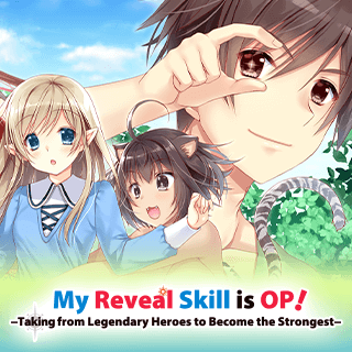 My Reveal Skill is OP! -Taking from Legendary Heroes to Become the Strongest-
