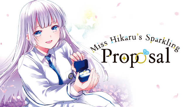 Miss Hikaru’s Sparkling Proposal