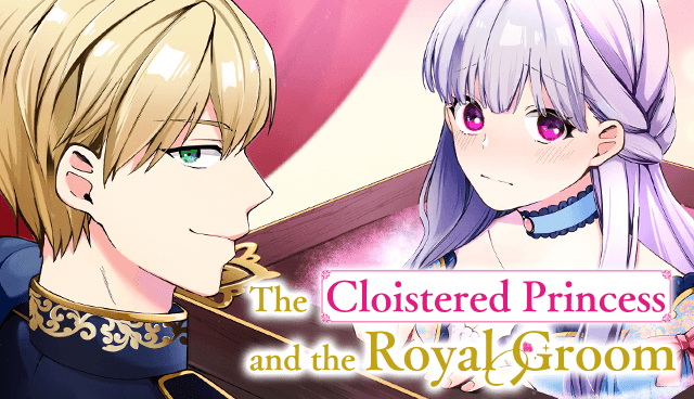 The Cloistered Princess and the Royal Groom