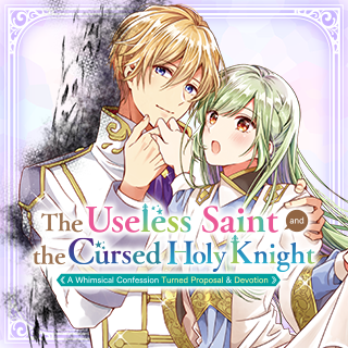 The Useless Saint and the Cursed Holy Knight: A Whimsical Confession Turned Proposal & Devotion