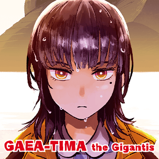 GAEA-TIMA the Gigantis