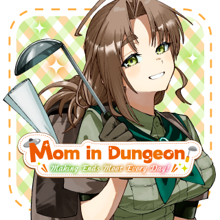 Mom in Dungeon: Making Ends Meet Every Day!