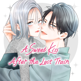 A Sweet Kiss After the Last Train