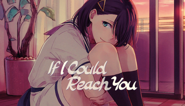 If I Could Reach You