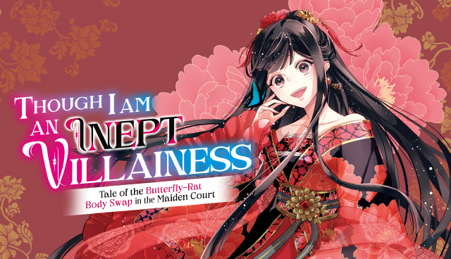 Though I Am an Inept Villainess: Tale of the Butterfly-Rat Body Swap in the Maiden Court