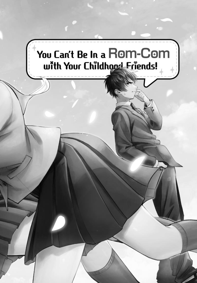 You Can’t Be In a Rom-Com with Your Childhood Friends!